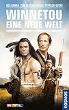 Winnetou - Eine neue Welt: Der Roman zum gleichnamigen Fernseh-Event - Teil 1 by Tinka Edel