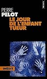 Le livre de Ahorn : Le jour de l'enfant tueur