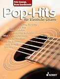 Pop-Hits für klassische Gitarre: 23 beliebte Songs von Elvis bis Phil Collins. Gitarre. by