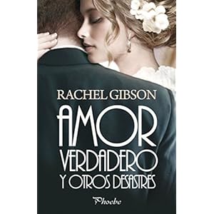 Amor verdadero y otros desastres