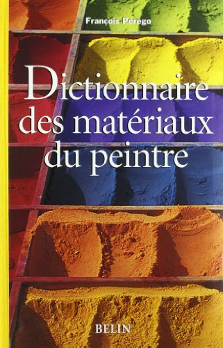 couverture de : Dictionnaire des mat&eacute;riaux du peintre