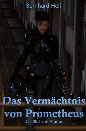 Preisvergleich Produktbild Das Vermächtnis von Prometheus: Das Blut von Aramis