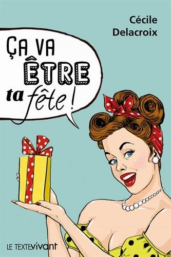 Ca va être ta fête ! francais Ca va être ta fête ! francais