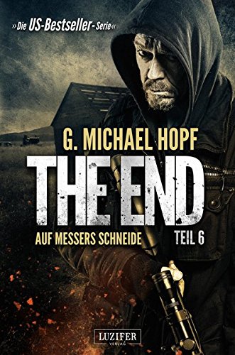 Cover zum Buch The End 6. Auf Messers Schneide