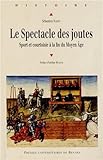 Image de Spectacle des joutes : Sport et courtoisie à la fin du Moyen Age