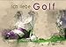 Produktbild Ich liebe Golf (Wandkalender 2018 DIN A2 quer): Golf, einfach mal wieder einlochen, beeindruckende Bilder in Wasserfarben-Technik. (Monatskalender, 14 Seiten ) (CALVENDO Sport)