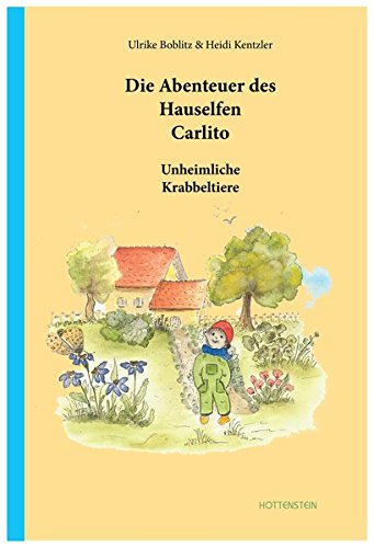 Preisvergleich Produktbild Die Abenteuer des Hauselfen Carlito: Unheimliche Krabbeltiere