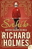 Sahib: The British Soldier in India 1750-1914