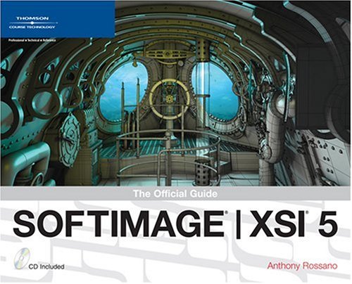 Download SOFTIMAGE XSI 5: The Official Guide (Revealed)
