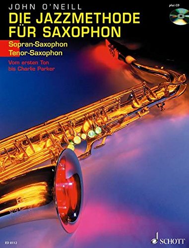 Download Die Jazzmethode für Saxophon: Vom ersten Ton bis Charlie Parker. Band 1. Sopran- (Tenor-) Saxophon. Ausgabe mit CD. Download Die Jazzmethode für Saxophon: Vom ersten Ton bis Charlie Parker. Band 1. Sopran- (Tenor-) Saxophon. Ausgabe mit CD.