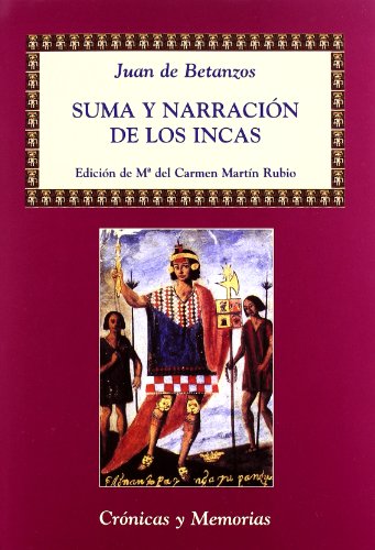 Download Suma y Narración de los Incas (Crónicas y Memorias) Download Suma y Narración de los Incas (Crónicas y Memorias)