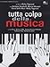 Tutta colpa della musica [Import italien]