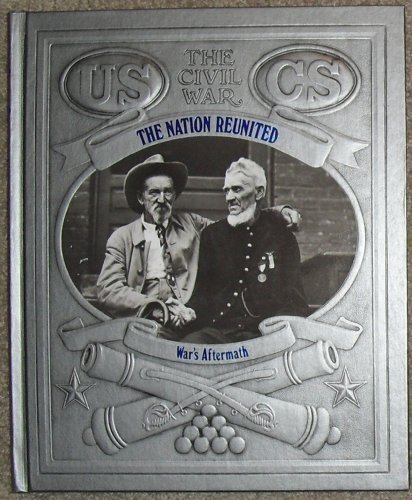 The Nation Reunited: War's Aftermath livre