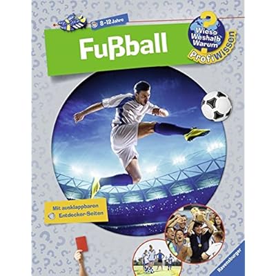 Fußball (Wieso? Weshalb? Warum? ProfiWissen, Band 15)
