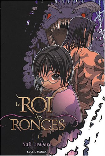 Le Roi Des Ronces — Tome 1