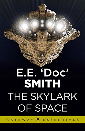 The Skylark of Space: Skylark Book 1 (English Edition)