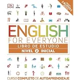 EEnglish for everyone (Ed. en espa&ntilde;ol). Nivel Inicial 2 - Libro de estudio: Curso completo de autoaprendizaje (Aprender ingl&eacute;