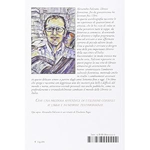 Felicemente affogato nei libri. Quarant'anni di un libraio fiorentino