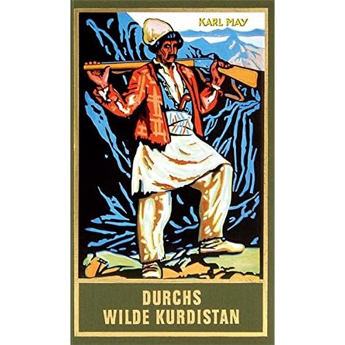 Durchs wilde Kurdistan, Band 2 der Gesammelten Werke