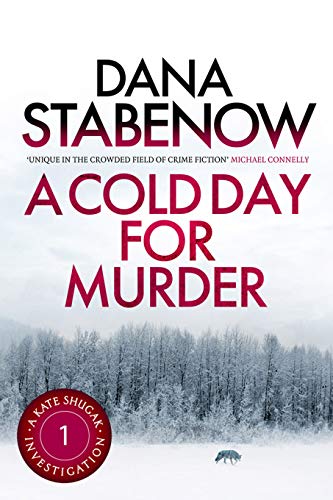 A Cold Day for Murder (Kate Shugak Novels Book 1) (English Edition) A Cold Day for Murder (Kate Shugak Novels Book 1) (English Edition)