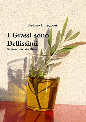 I Grassi sono Bellissimi. Sopravvivere alla Dieta I Grassi sono Bellissimi. Sopravvivere alla Dieta