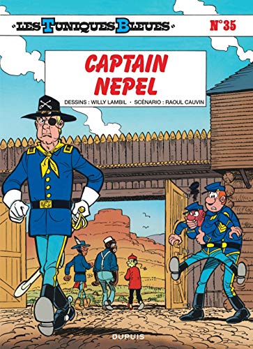 Les Tuniques bleues, tome 35 : Captain Nepel Les Tuniques bleues, tome 35 : Captain Nepel