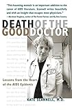 Death of the Good Doctor -- Lessons from the Heart of the AIDS Epidemic (English Edition) by Kate Scannell