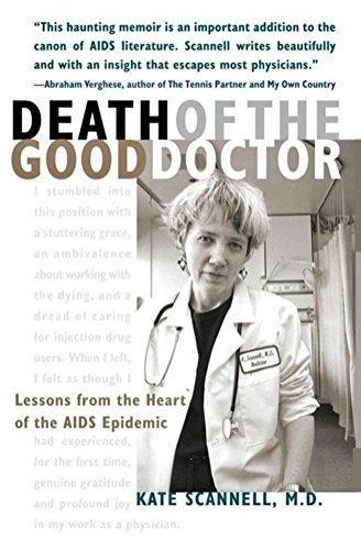 Death of the Good Doctor -- Lessons from the Heart of the AIDS Epidemic (English Edition)