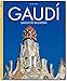 Gaudí: 1852 - 1926 ; Antoni Gaudí i Cornet - ein Leben in der Architektur by 