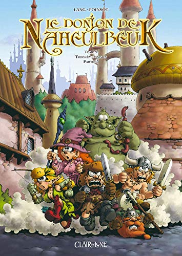 Donjon de Naheulbeuk. tome 9 : Saison 3, Partie 3 Donjon de Naheulbeuk. tome 9 : Saison 3, Partie 3