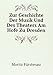 Zur Geschichte Der Musik Und Des Theaters Am Hofe Zu Dresden: Th. Am Hofe Der Kurfürsten Von Sachsen Und Konige Von Polen, Friedrich August I. (August . August Ii. (August Iii.) (German Edition)