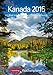Kanada Wochenplaner 2015: Wochenplaner, 53 Blatt mit Zitaten und Wochenchronik by 