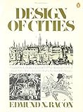 Design of Cities by Edmund N. Bacon