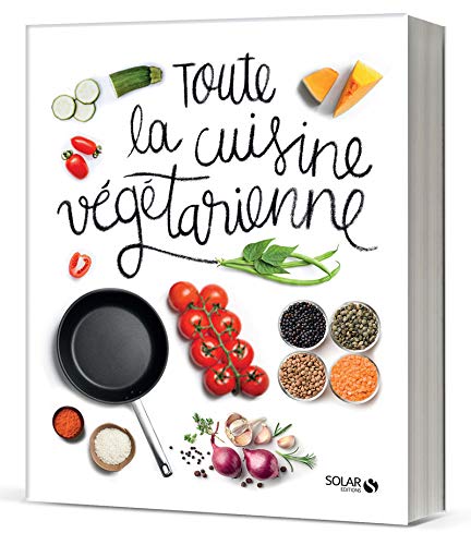 Download Toute la cuisine végétarienne Download Toute la cuisine végétarienne