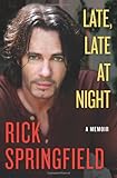 Late, Late at Night by Rick Springfield