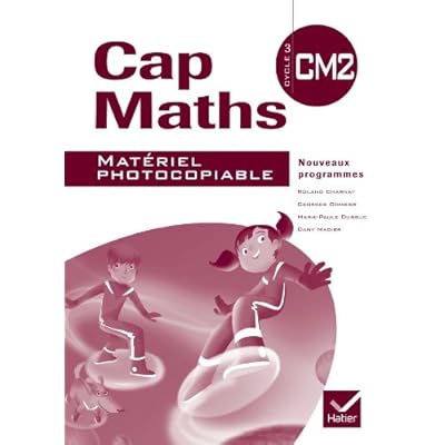 Cap Maths CM2 éd. 2010 - Matériel photocopiable