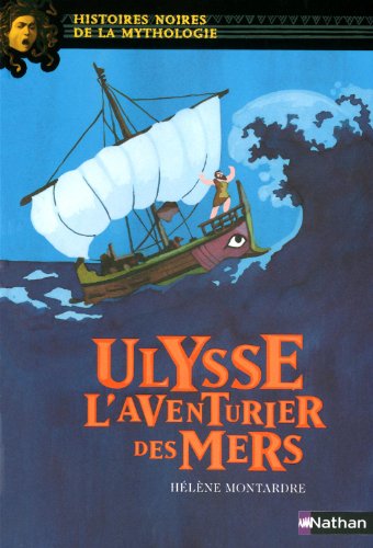 <a href="/node/36851">Ulysse l'aventurier des mers</a>