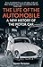 The Life of the Automobile: A New History of the Motor Car (English Edition) by 