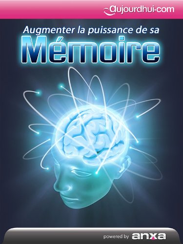 Augmenter la puissance de votre mémoire