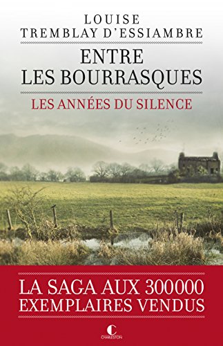 Entre les bourrasques : Les années du silence, tome 3