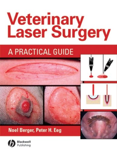 Veterinary Laser Surgery: A Practical Guide livre