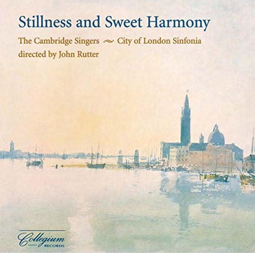 Stillness and Sweet Harmony
