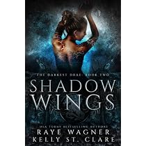 Shadow Wings (The Darkest Drae, Band 2) : Wagner, Raye, St. Clare ...