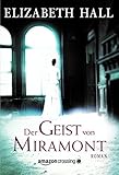 Bücher Neuerscheinungen 2022 - Der Geist von Miramont von Elizabeth Hall