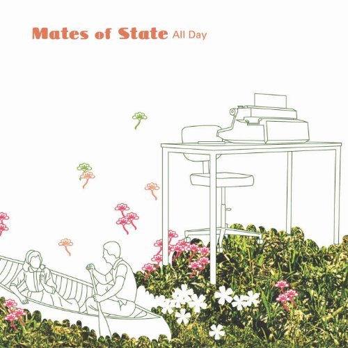 Preisvergleich Produktbild All Day by MATES OF STATE (2004-11-09)