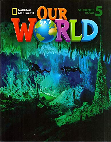 Our World 5 with Student's CDROM: British English (National Geographic Our World)