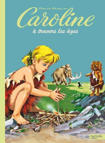 couverture de : Caroline &agrave; travers les &acirc;ges