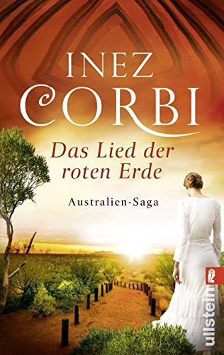 Download Das Lied der roten Erde (Die Australien-Saga 1) Download Das Lied der roten Erde (Die Australien-Saga 1)