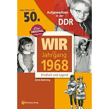 Aufgewachsen in der DDR - Wir vom Jahrgang 1968 - Kindheit und Jugend: 50. Geburtstag