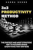 3x3 Productivity Method: The Fastest & Most Strategic Way To Accomplishing Everything that Matters (English Edition) by Karma Senge